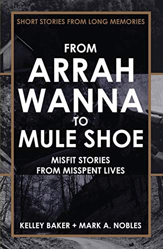 FROM ARRAH WANNA TO MULE SHOE