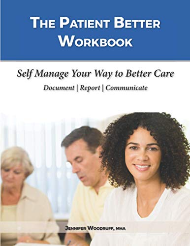 The Patient Better Workbook