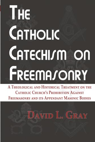 The Catholic Catechism on Freemasonry
