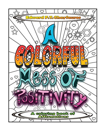 A Colorful Mess of Positivity