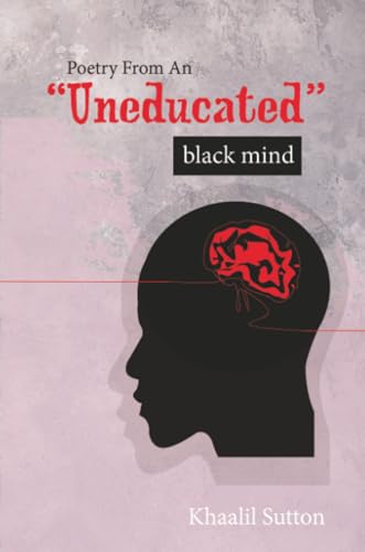 Poetry from an Uneducated Black Mind