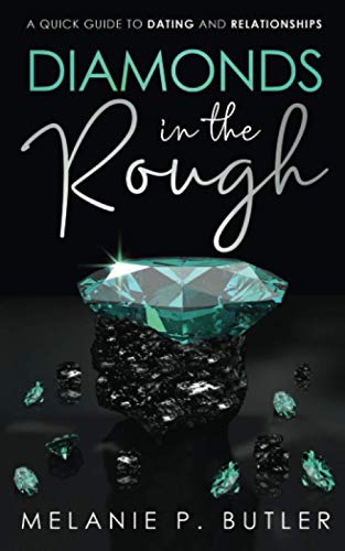 Diamonds in the Rough
