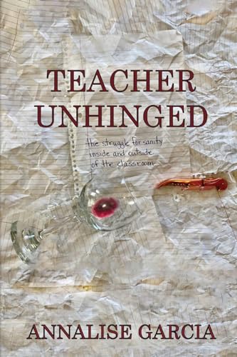Teacher Unhinged