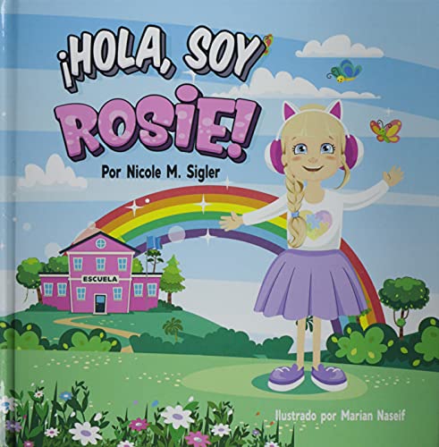 ¡HOLA, SOY ROSIE!