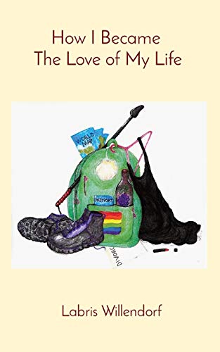 How I Became  The Love of My Life