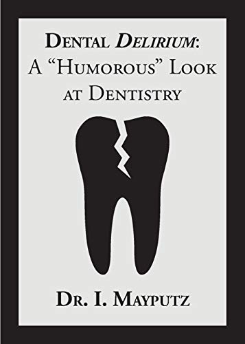 Dental Delirium