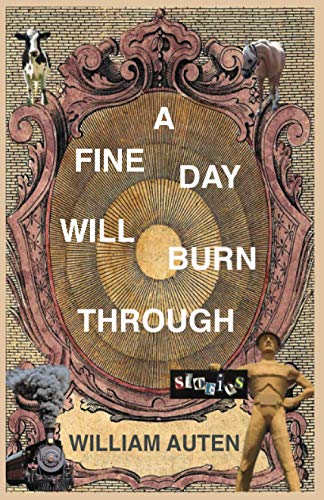 A Fine Day Will Burn Through
