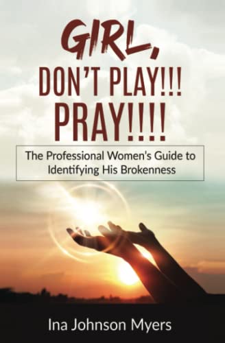 GIRL, DON'T PLAY!!!  PRAY!!!!