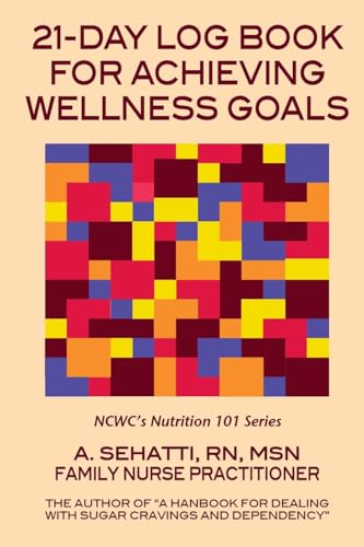 21-DAY LOG BOOK FOR ACHIEVING WELLNESS GOALS