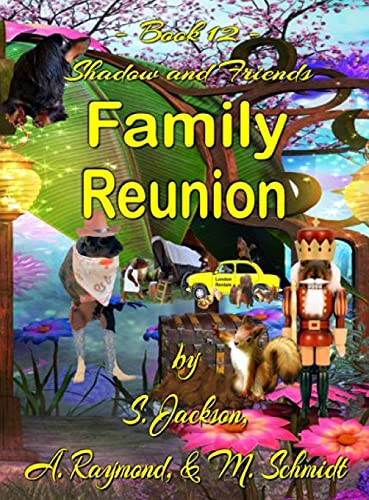 Shadow and Friends Family Reunion