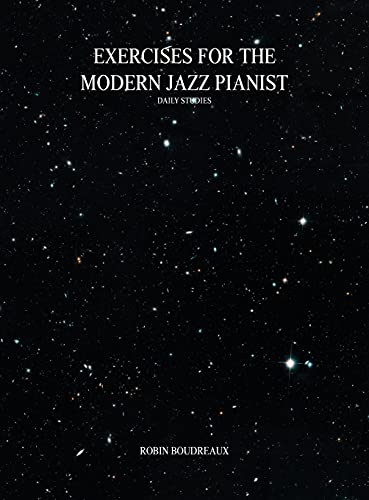EXERCISES FOR THE MODERN JAZZ PIANIST
