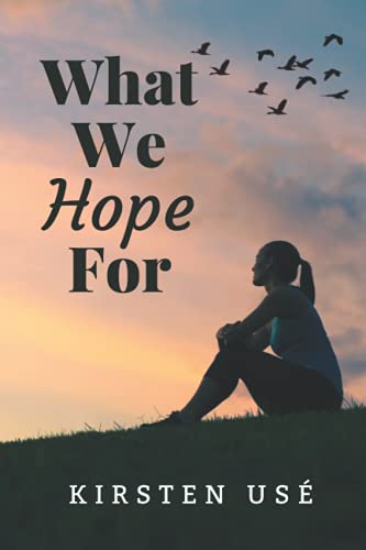 What We Hope For