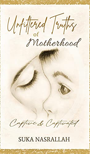 Unfiltered Truths of Motherhood
