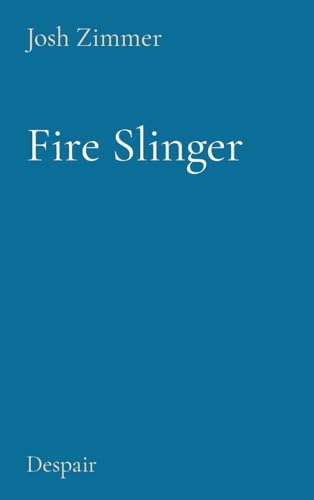 Fire Slinger