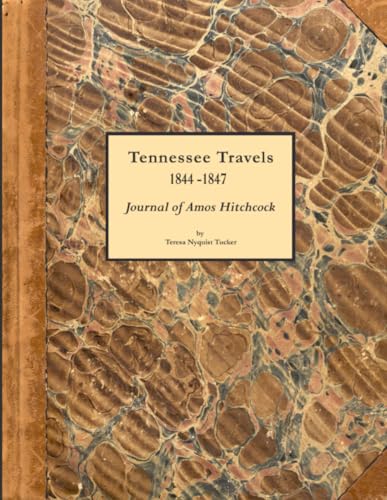 Tennessee Travels 1844-1847, Journal of Amos Hitchcock