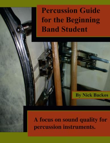 Percussion Guide for the Beginning Band Student