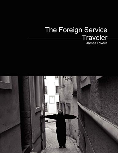 The Foreign Service Traveler