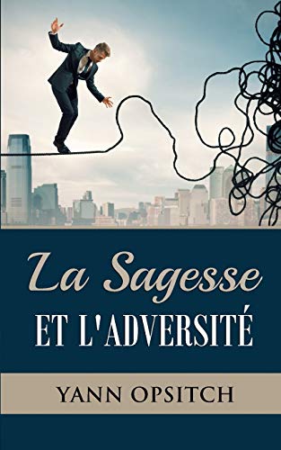 La sagesse et l'adversite