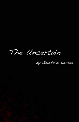 The Uncertain