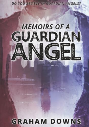 Memoirs of a Guardian Angel