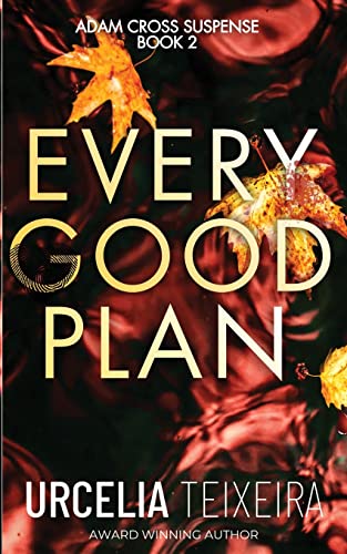EVERY GOOD PLAN