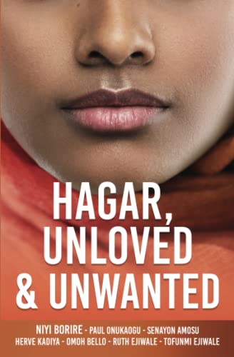 HAGAR, UNLOVED & UNWANTED