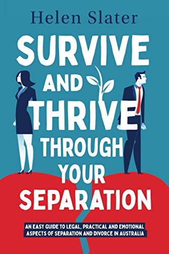 Survive And Thrive Through Your Separation