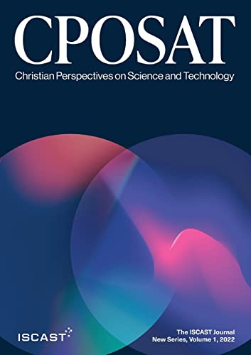 Christian Perspectives on Science and Technology, New Series, Vol. 1 (2022)