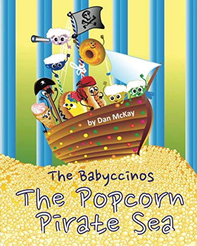 The Babyccinos The Popcorn Pirate Sea