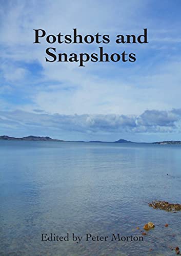 Potshots and Snapshots