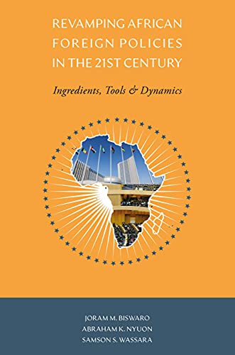 REVAMPING AFRICAN FOREIGN POLICIES IN THE 21ST CENTURY