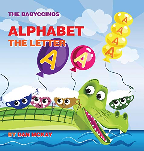 The Babyccinos Alphabet The Letter A