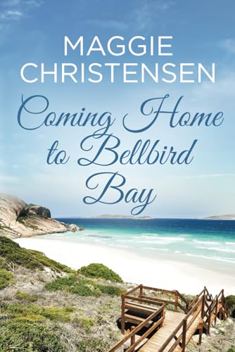 Coming Home to Bellbird Bay