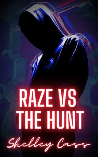 Raze vs The Hunt
