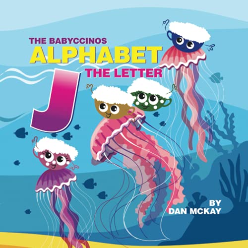 The Babyccinos Alphabet The Letter J