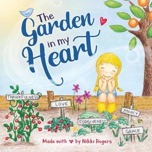 The Garden In My Heart