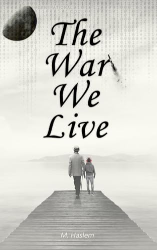 The War We Live