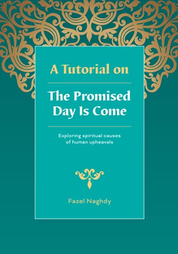 A Tutorial on the Promised Day Is Come