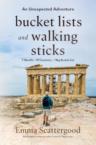 Bucket Lists and Walking Sticks