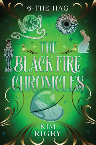 The Black Fire Chronicles - The Hag