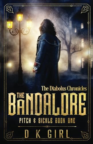 The Bandalore - Pitch & Sickle Book One