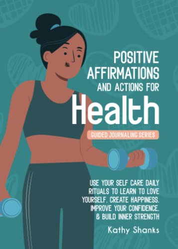 Daily Affirmations and Actions for Health