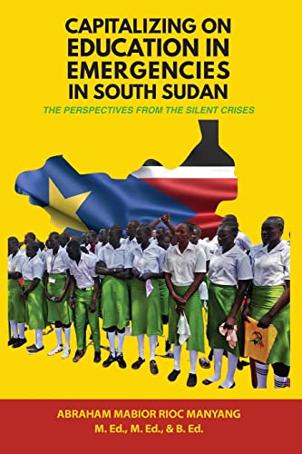 CAPITALIZING ON EDUCATION IN  EMERGENCIES IN SOUTH SUDAN