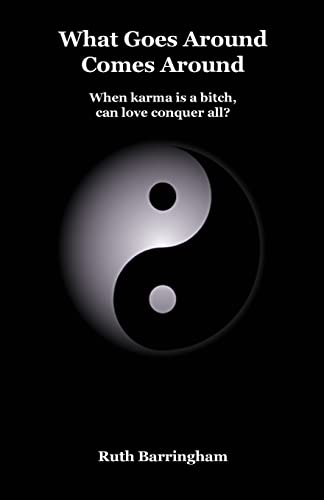 What Goes Around Comes Around