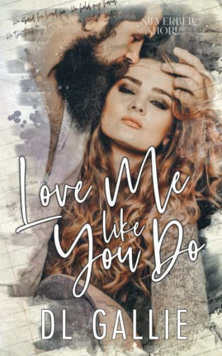 Love Me Like You Do (SIlverbell Shore)