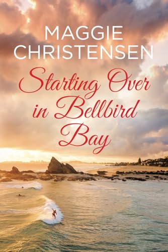Starting Over in Bellbird Bay