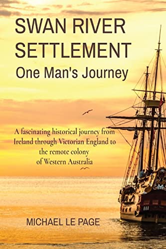 SWAN RIVER SETTLEMENT      One Man's Journey