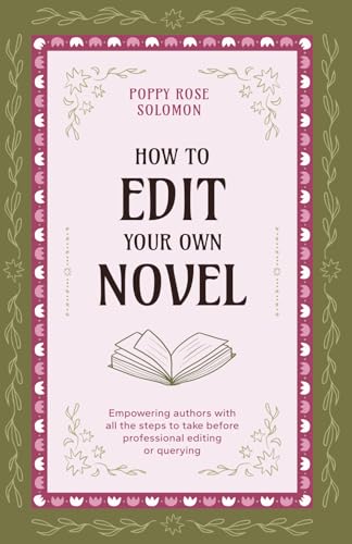 How to Edit Your Own Novel