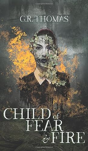 Child of Fear and Fire