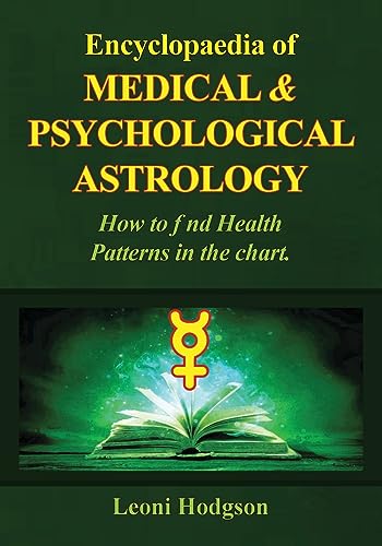 Encyclopaedia of Medical & Psychological Astrology